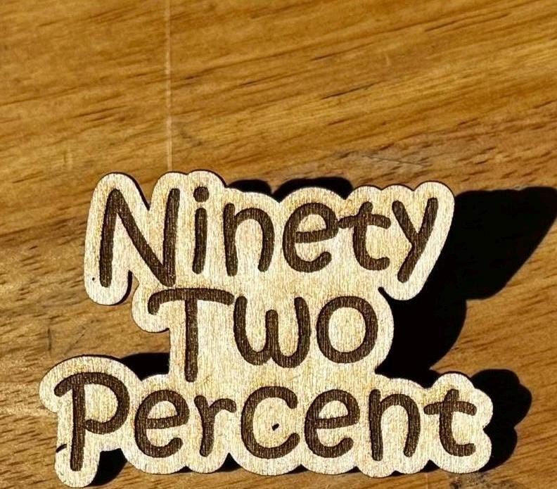 Ninety two percent Wooden Pin  Afrocentric Pride Accessory with Rubber Clutch Backing